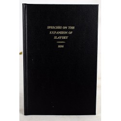 Sammelband of Six Congressional Speeches on the Expansion of Slavery to U.S. Territories. 